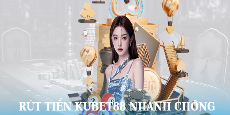 Nguyên nhân rút tiền tại Kubet88 bị chậm trễ