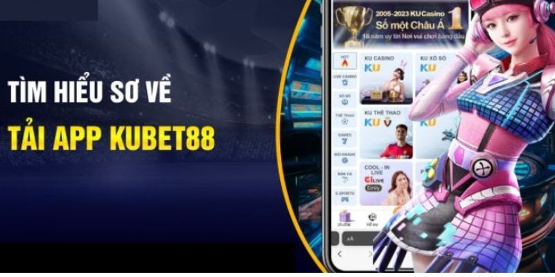 Tải app Kubet88 không khó nếu bạn tuân thủ chính sách